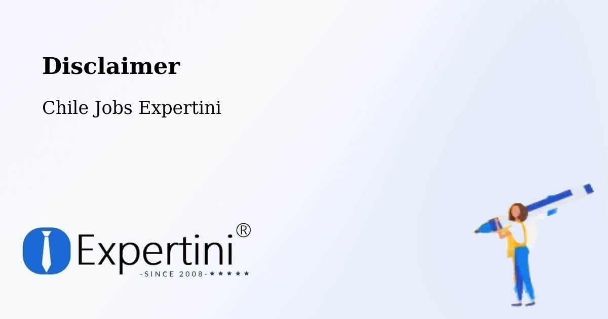 Disclaimer – Coquimbo - Chile Jobs Expertini